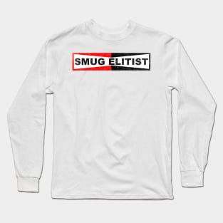 Smug Elitist Champ Long Sleeve T-Shirt